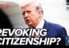 DOJ Targets Citizens – Biggest Purge in Decades! Trump DOJ MOVES to MASSIVELY REVOKE Citizenship